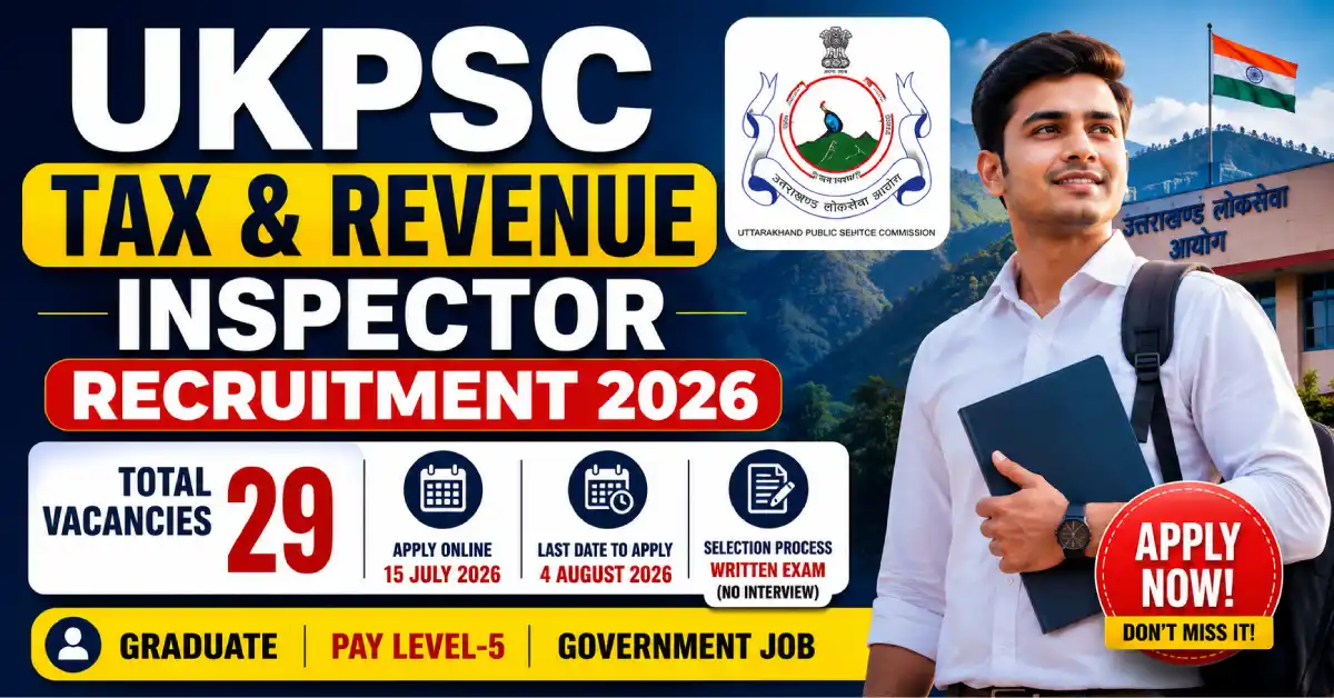 UKPSC Tax & Revenue Inspector Recruitment 2026