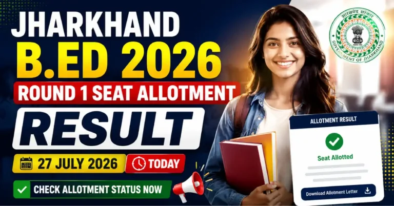 Jharkhand B.Ed Round 1 Seat Allotment Result 2026