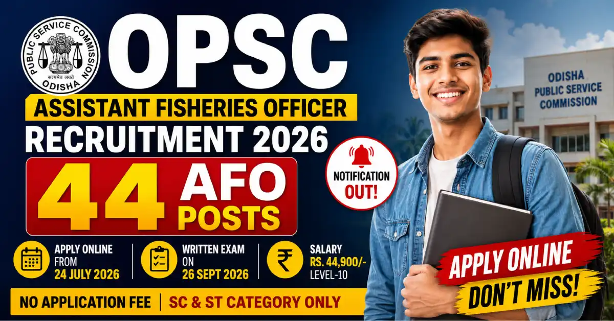 OPSC Assistant Fisheries Officer Recruitment
